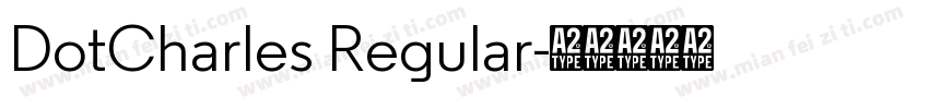 DotCharles Regular字体转换